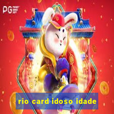 rio card idoso idade